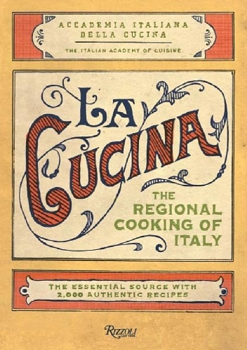 Okładka:  The Italian Academy of Cuisine - La Cucina: The Regional Cooking of Italy