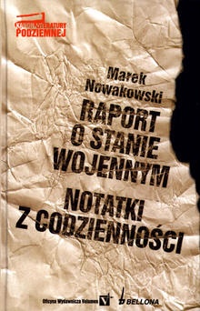 Okładka: Marek Nowakowski - Raport o stanie wojennym