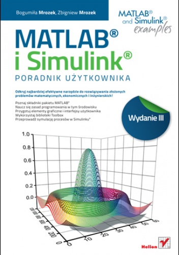 Okładka: Bogumiła Mrozek - MATLAB i Simulink. Poradnik użytkownika. Wydanie III