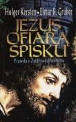 Okładka: Holger Kersten - Jezus ofiarą spisku. Prawda o Zmartwychwstaniu