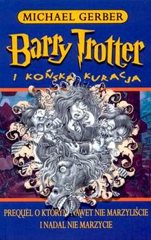 Okładka: Michael Gerber - Barry Trotter i końska kuracja