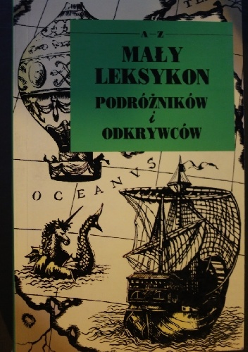 Okładka: Michał Struczyński - Mały leksykon podróżników i odkrywców