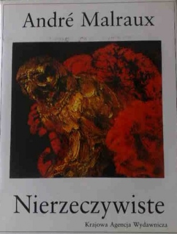 Okładka: André Malraux - Przemiany bogów, tom 2: Nierzeczywiste