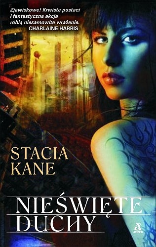 Okładka: Stacia Kane - Nieświęte duchy