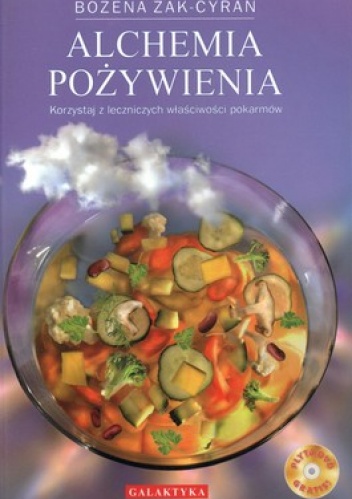 Okładka: Bożena Żak-Cyran - Alchemia pożywienia