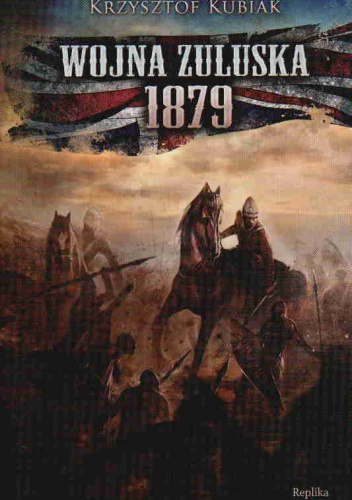 Okładka: Krzysztof Kubiak - Wojna zuluska 1879