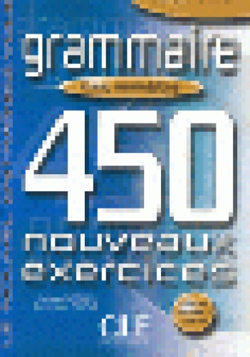 Okładka: Dominique Renaud - Grammaire 450 nouveaux exercices - nouvelle édition - niveau intermédiaire