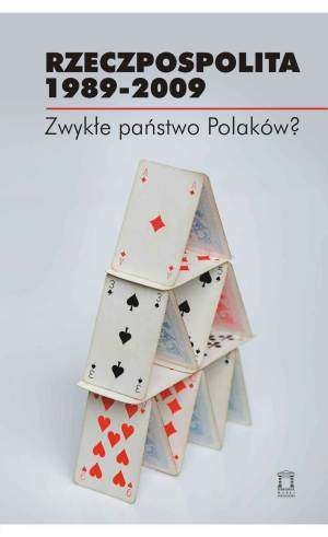 Okładka: Jacek Kloczkowski - Rzeczpospolita 1989-2009. Zwykłe państwo Polaków?