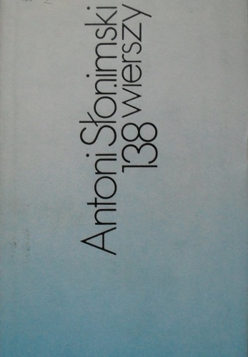 Okładka: Antoni Słonimski - 138 wierszy