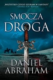 Okładka: Daniel Abraham - Smocza droga