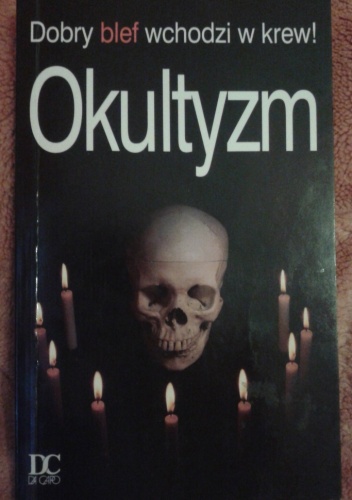Okładka: Alexander C. Rae - Okultyzm: Dobry blef wchodzi w krew!