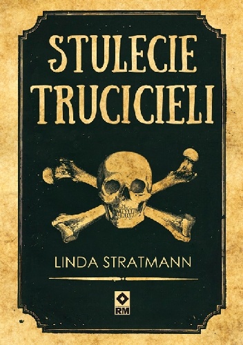 Okładka: Linda Stratmann - Stulecie trucicieli