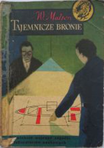 Okładka: Wacław Malten - Tajemnicze Bronie