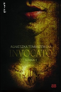 Okładka: Agnieszka Tomaszewska - Invocato