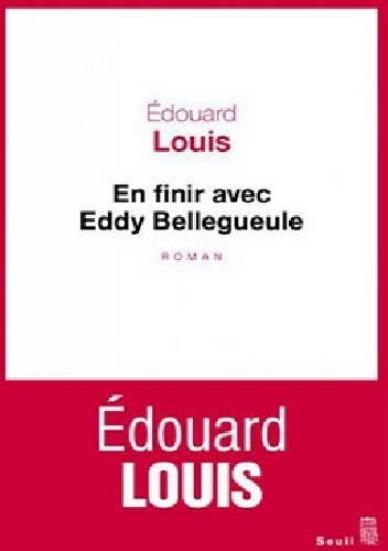 Okładka: Edouard Louis - En finir avec Eddy Bellegueule
