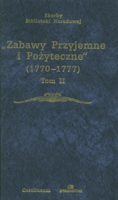 Okładka: Julian Platt - Zabawy Przyjemne i Pożyteczne 1770-1777 Tom II