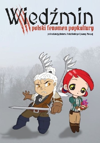 Okładka: Mateusz Poradecki - Wiedźmin – polski fenomen popkultury