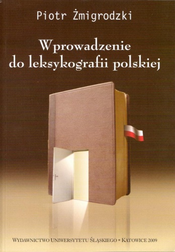 Okładka: Piotr Żmigrodzki - Wprowadzenie do leksykografii polskiej
