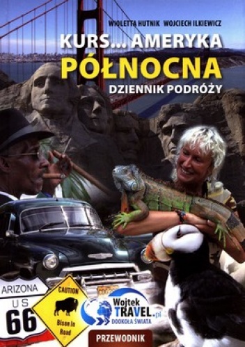 Okładka: Wioletta Hutnik - Kurs... Ameryka Północna. Dziennik Podróży