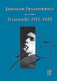Okładka: Jarosław Iwaszkiewicz - Dzienniki 1911-1955