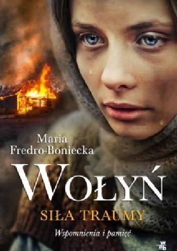 Okładka: Maria Fredro-Boniecka - Wołyń. Siła traumy