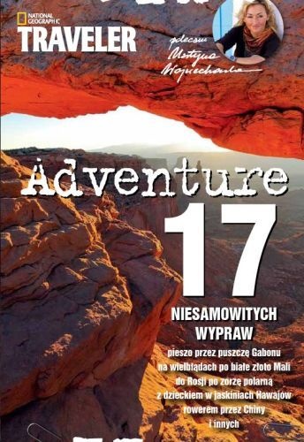 Okładka:  praca zbiorowa - Adventure. 17 niesamowitych wypraw