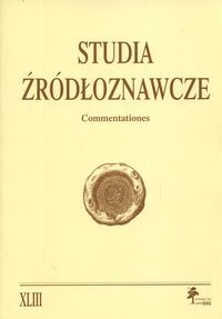Okładka:  Redakcja pisma Studia Źródłoznawcze - Studia źródłoznawcze. Commentationes. Tom XLIII