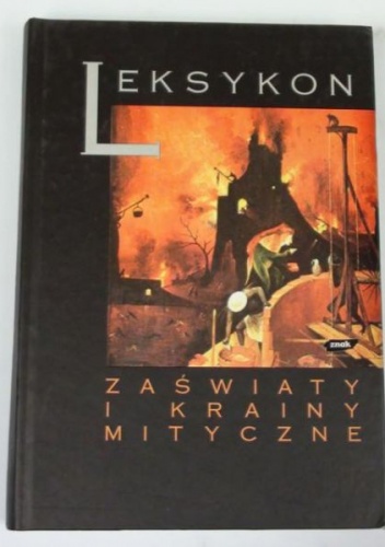 Okładka: Małgorzata Sacha-Piekło - Zaświaty i krainy mityczne: Leksykon