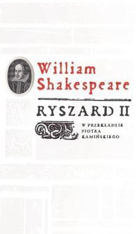 Okładka: William Shakespeare - Ryszard II