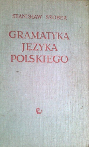 Okładka: Stanisław Szober - Gramatyka języka polskiego