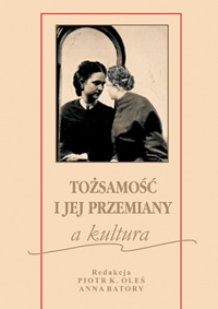 Okładka: Piotr Oleś - Tożsamość i jej przemiany a kultura