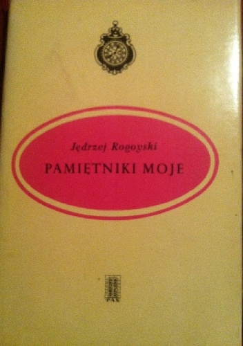 Okładka: Jędrzej Rogoyski - Pamiętniki moje