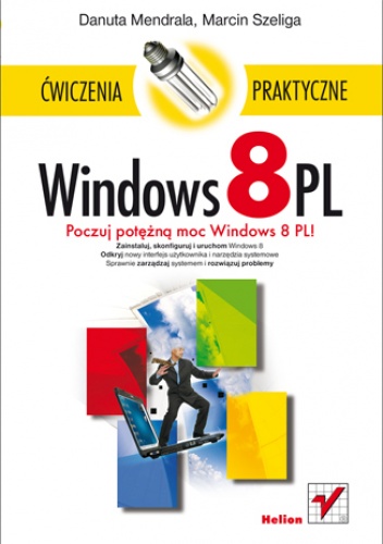 Okładka: Marcin Szeliga - Windows 8 PL. Ćwiczenia praktyczne