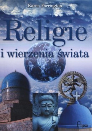 Okładka: Karen Farrington - Religie i wierzenia świata