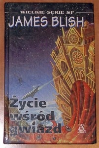 Okładka: James Blish - Życie wśród gwiazd