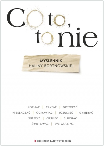 Okładka: Halina Bortnowska - Co to, to nie. Myślennik Haliny Bortnowskiej