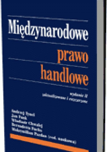 Okładka: Maksymilian Pazdan - Międzynarodowe prawo handlowe. Wydanie II zaktualizowane i rozszerzone