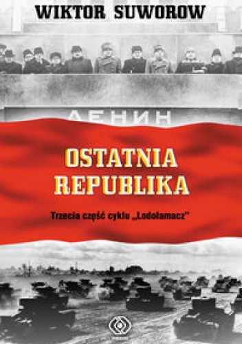 Okładka: Wiktor Suworow - Ostatnia republika