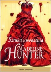 Okładka: Madeline Hunter - Sztuka uwodzenia
