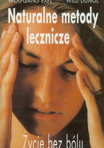 Okładka: Wolfgang Exel - Naturalne metody lecznicze