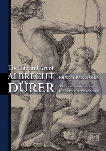 Okładka: Erwin Panofsky - The Life and Art of Albrecht Dürer