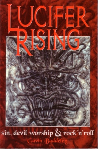 Okładka: Gavin Baddeley - Lucifer Rising : A Book of Sin, Devil Worship and Rock 'n' Roll
