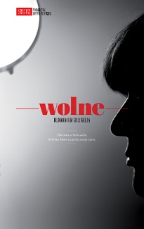 Okładka: Remigiusz Grzela - Wolne