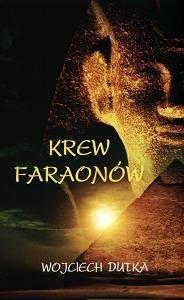Okładka: Wojciech Dutka - Krew faraonów