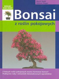 Okładka: Horst Stahl - Bonsai z roślin pokojowych