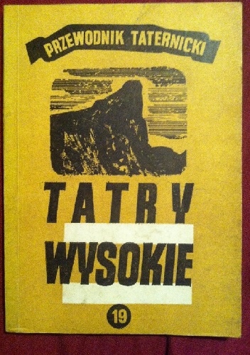 Okładka: Witold Paryski - Tatry Wysokie Przewodnik taternicki  Część XIX  Kopałkowa Grań - Śnieżna Przełęcz