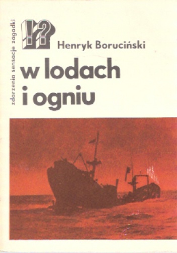 Okładka: Henryk Boruciński - W lodach i ogniu