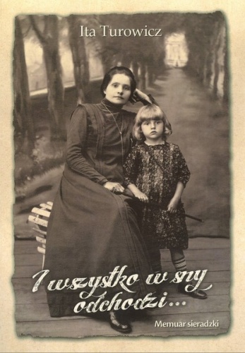 Okładka: Ita Turowicz - I wszystko w sny odchodzi...