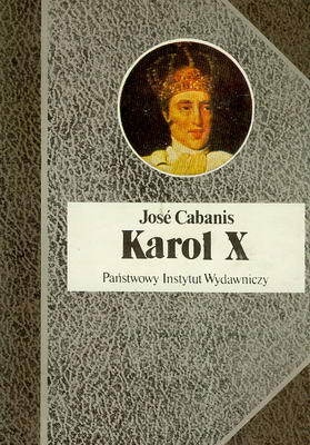 Okładka: Jose Cabanis - Karol X, Król - ultras
