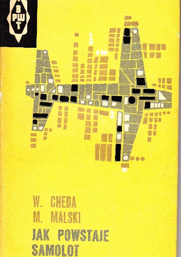 Okładka: Wacław Cheda - Jak powstaje samolot